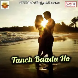 Tanch Baadu Ho Deepu Tiwari, Dhananjay Dhadkan, Raj Kumar