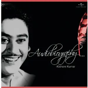 Audiobiography - Kishore Kumar Kishore Kumar