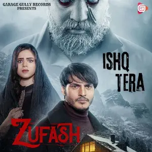 Ishq Tera (From Zufash) image
