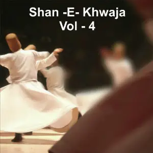 Shan E Khwaja, Vol. 4 Various Artists