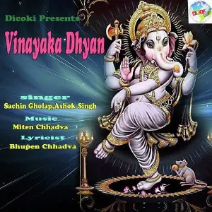 Vinayaka Dhyan Ashok Singh, Sachin Gholap