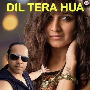 Dil Tera Hua 
