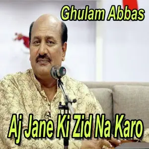 Aj Jane Ki Zid Na Karo image