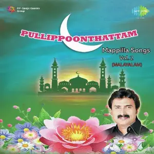 Pullippoonthattam Mappilla Songs Vol. 2 image