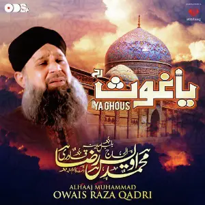 Woh Mera Nabi Hai Alhajj Muhammad Owais Raza Qadri