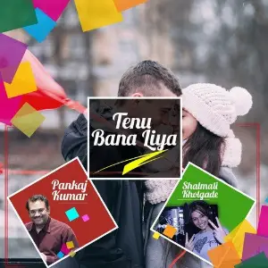 Tenu Bana Liya image
