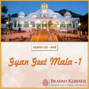 Gyan Geet Mala - 1 Brahma Kumaris
