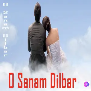 O Sanam Dilbar image