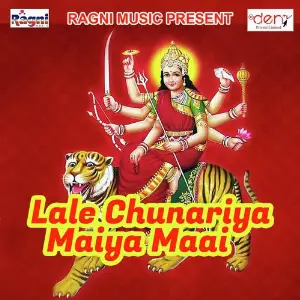 Lale Chunariya Maiya Maai image