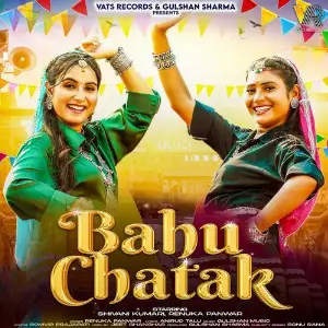 Bahu Chatak (feat. Shivani Kumari) image