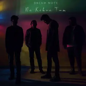 Na Kehna Tum - Single image