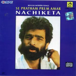 Nachiketa Chakraborty Modern - Se Pratham Prem. . image