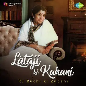 Lataji Ki Kahani RJ Ruchi Ki Zubani Various Artists