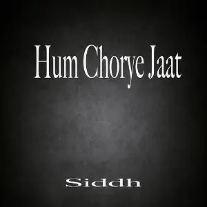 Hum Chorye Jaat image