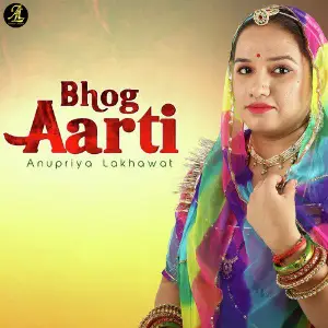 Bhog Aarti - Single Anupriya lakhawat