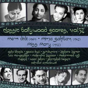 Classic Bollywood Scores, Vol. 57 Mem Didi (1961), Mirza Sahiban 1947, Miss Mary 1957 Various Artists