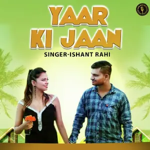 Yaar Ki Jaan Ishant Rahi