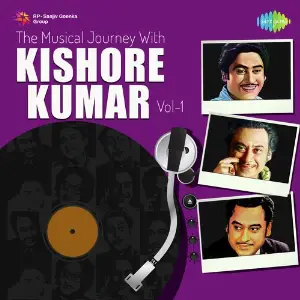 Musical Journey with Kishore Kumar - Vol. 1 Various Artists