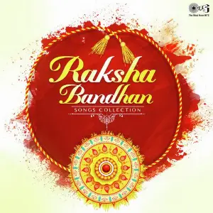 Raksha Bandhan - Beautiful Songs of Raksha Bandhan image