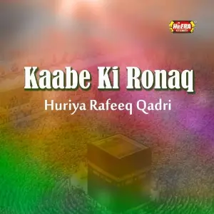 Kaabe Ki Ronaq image