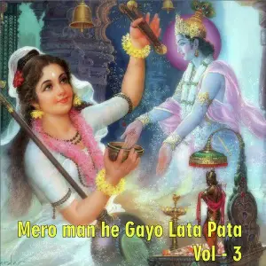 Mero Man He Gayo Lata Pata, Vol. 3 image