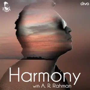 Harmony with A.R. Rahman A.R. Rahman