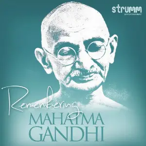 Remembering Mahatma Gandhi Various Artists