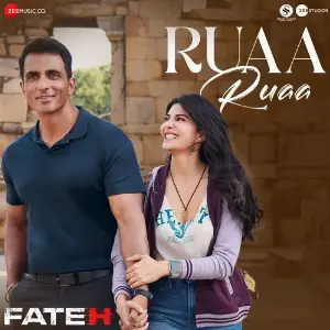 Ruaa Ruaa (From Fateh) image