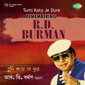 Tumi Kato Je Dure - Remembering Rahul Dev Burman image
