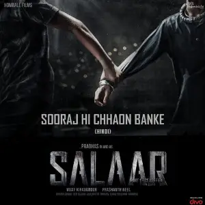 Sooraj Hi Chhaon Banke (From Salaar Cease Fire - Hindi) image