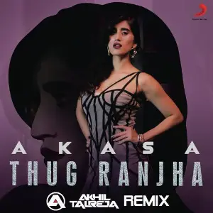 Thug Ranjha (DJ Akhil Talreja Remix) image