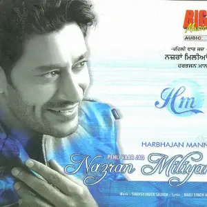 Pehli Vaar Jad Nazran Miliyan Harbhajan Mann, Sukhshinder Shinda