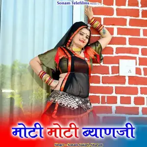Moti Moti Byan Ji Sitaram, Sonam Gujari