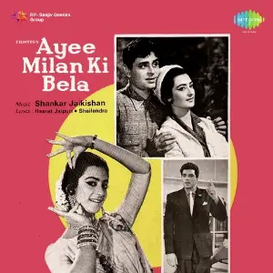 Ayee Milan Ki Bela Shankar-Jaikishan