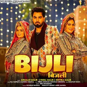 Bijli (feat. Armaan Malik,Kritika Malik,Payal Malik) image
