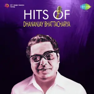 Hits Of Dhananjay Bhattacharya image