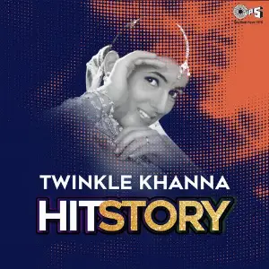 Twinkle Khanna Hit Story 