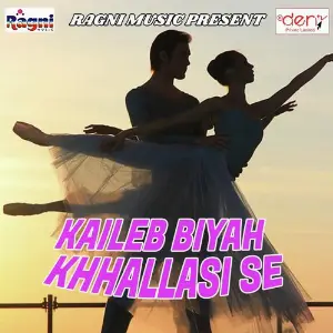 Kaileb Biyah Khhallasi Se image