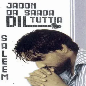 Jadon Da Sada Dil Tutiya Saleem, Jaidev Kumar