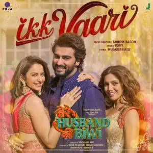Ikk Vaari (From Mere Husband Ki Biwi) image