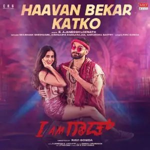 Haavan Bekar Katko (From I Am God) image