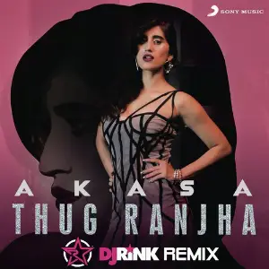 Thug Ranjha (DJ Rink Remix) image