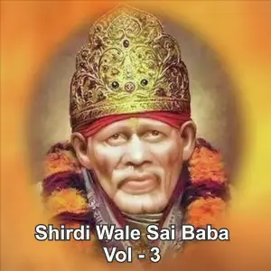 Shirdiwale Sai Baba, Vol. 3 Various Artists