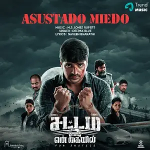 Asustado Miedo (From Sattam En Kayil) image