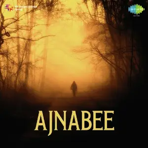 Ajnabee 