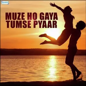 Muze Ho Gaya Tumse Pyaar M.D. Jafar