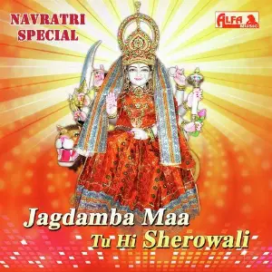 Jagdamba Maa Tu Hi Sherowali image