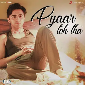 Pyaar Toh Tha (From Bala) image