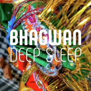 Deep Sleep Bhagwan
