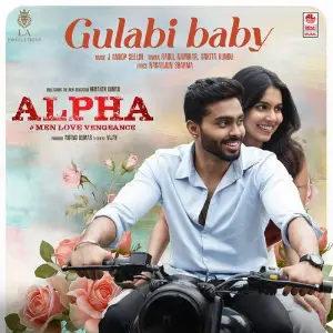 Gulabi Baby (From Alpha  Men Love Vengeance) image